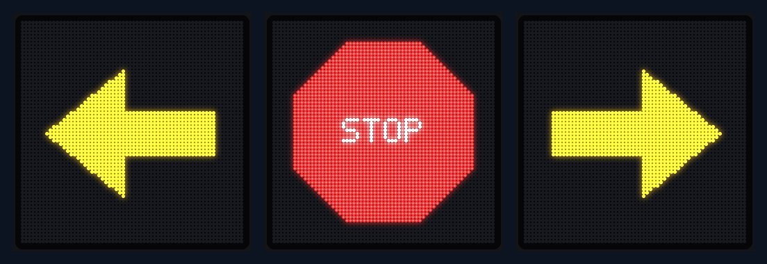 LED matrix signals: left arrow, stop sign and right arrow